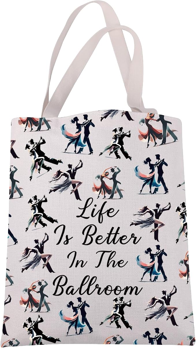 JXGZSO Dance Lover Gift Life Is Better In The Ballroom Tote Bag Ballroom Dance Gift Dancer Shoulder Bag Tango Dancer Gif