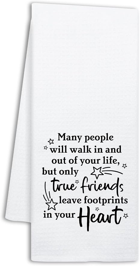 Funny Friendship Quote Kitchen Towels, True Friends Leave Footprints in Your Heart, Kitchen Decorative Dish Towels for F