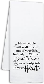 Funny Friendship Quote Kitchen Towels, True Friends Leave Footprints in Your Heart, Kitchen Decorative Dish Towels for F