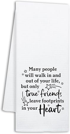 Funny Friendship Quote Kitchen Towels, True Friends Leave Footprints in Your Heart, Kitchen Decorative Dish Towels for F