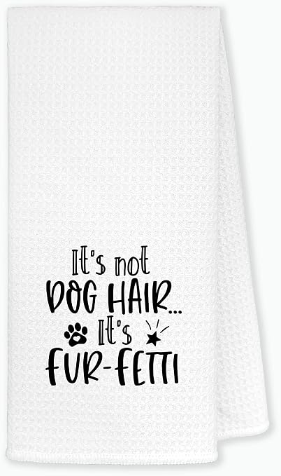 It's Not Dog Hair It's Fur-Fetti Kitchen Towels 24"x16" - Funny Puppy Dish Towels, Bath and Hand Towels - Gifts for Dog 