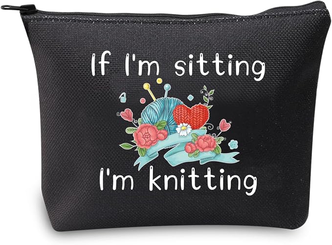 JXGZSO Funny Knitting Gift If I'm Sitting I'm Knitting Cosmetic Bag With Zipper Knitting Project Bag Crochet Lover Gift 