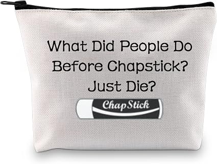 JXGZSO Chapstick Lover Gift What Did People Do Before Chapstick Cosmetic Bag Lip Pomade Pouch Bag Lip Themed Gifts (What