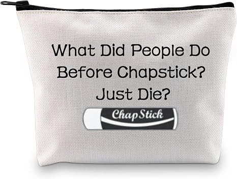 JXGZSO Chapstick Lover Gift What Did People Do Before Chapstick Cosmetic Bag Lip Pomade Pouch Bag Lip Themed Gifts (What