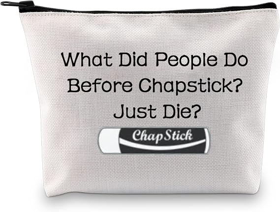 JXGZSO Chapstick Lover Gift What Did People Do Before Chapstick Cosmetic Bag Lip Pomade Pouch Bag Lip Themed Gifts (What