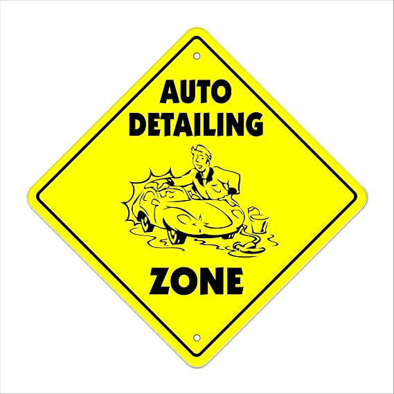 Auto Detailing Crossing Sign Zone Xing | Indoor/Outdoor | 12" Tall car Cleaner Detail Wax wash